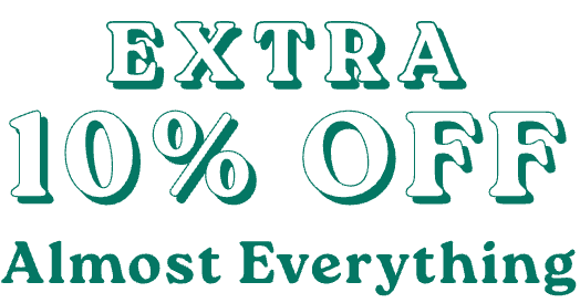 Extra 10% off almost everything